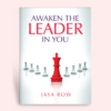 Awaken the Leader in You - Lead with Purpose. Leave a Legacy.