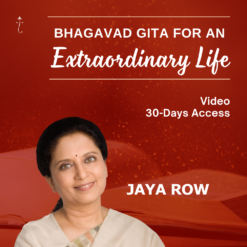 Bhagavad Gita for an Extraordinary Life - 4-Day Online Video Talk Series - 30-Days Access